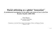 Racial Whitening as  a global innovation