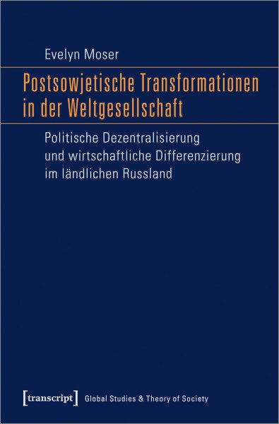 Postsowjetische Transformationen in der Weltgesellschaft